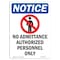 Signmission OSHA Notice Sign, 18" H, 12" W, Aluminum, No Admittance Authorized Sign With Symbol, Portrait OS-NS-A-1218-V-14356 - alternate 1